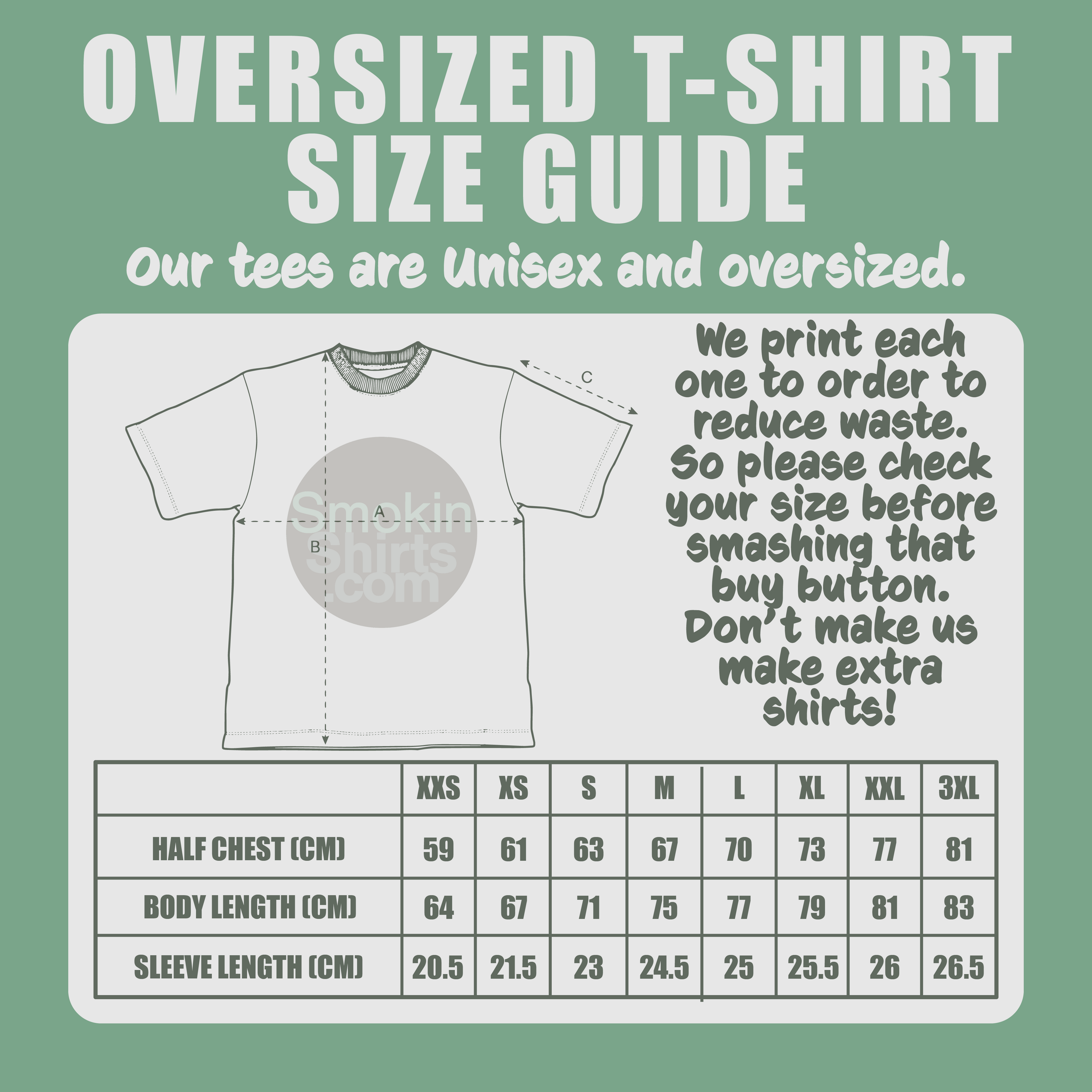 Oversized T-shirt size guide with unisex designs. Includes size chart for half chest, body length, and sleeve length in centimeters for sizes XXS to 3XL. Text emphasizes reducing waste by printing to order.